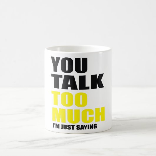 Du redest zu viel Speak Chat Kaffeetasse (Mittel)