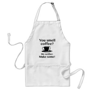 Du riechst Kaffee Schürze