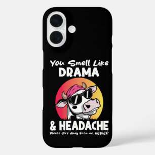 Du riechst nach Drama Kopfschmerz Sarkastische Kuh iPhone 16 Hülle