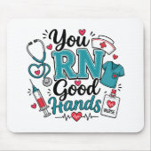 Du RN Gute Hände Krankenschwester Mousepad (Vorne)