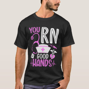 Du RN Gute Hände Lustiger Krankenpfleger Nursing G T-Shirt