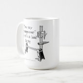 "Du sagst "Changeover wie ein schlechtes Ding" Mar Kaffeetasse (Vorderseite Links)