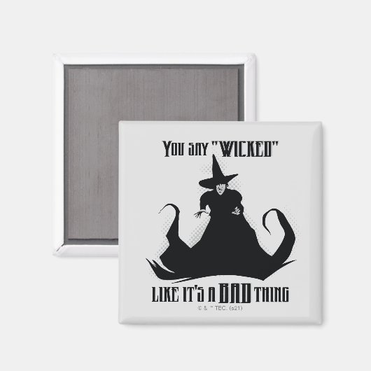 Du sagst "gewickt", als wäre es eine schlechte Sac Magnet (Vorderseite/Rückseite)