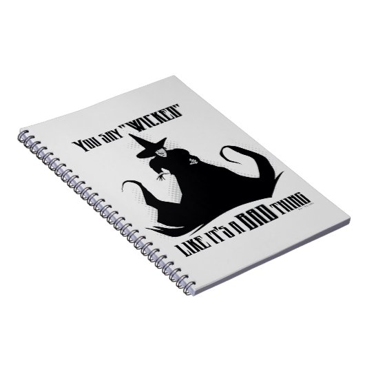 Du sagst "gewickt", als wäre es eine schlechte Sac Notizblock (Rechte Seite)