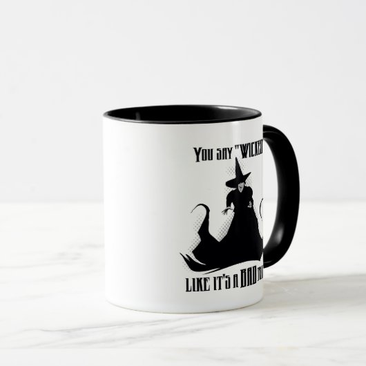 Du sagst "gewickt", als wäre es eine schlechte Sac Tasse (VorderseiteRechts)