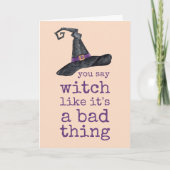 Du sagst Hexe, als wäre es ein schlechtes Hallowee Karte (Vorderseite)