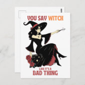 Du sagst Hexe, als wäre es eine schlechte Sache Postkarte (Vorne/Hinten)