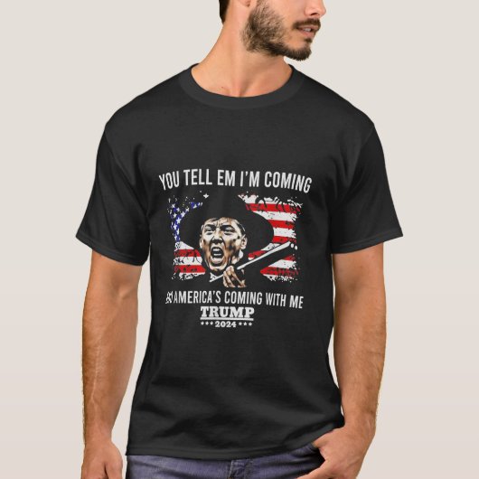 Du sagst mir, ich komme und Amerika kommt mit mir T-Shirt (Vorderseite)
