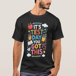 Du Schaffst Das Es Ist Testtag Lustiger Lehrer T-Shirt