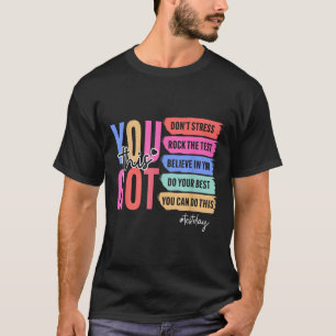 Du Schaffst Das Keine Panik Rock Den Test Testtag  T-Shirt