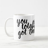 Du schaffst das total! kaffeetasse (Links)