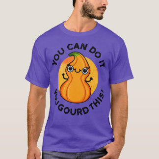 Du schaffst es, du Kürbis Dieses süße Gemüse-Worts T-Shirt