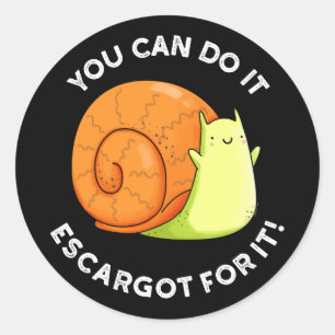 Du Schaffst Es Escargot Dafür Schnecken-Wortspiel Runder Aufkleber