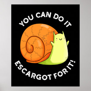 Du Schaffst Es Escargot Dafür Schnecken-Wortwitz D Poster