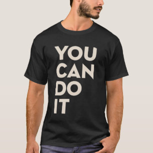 Du Schaffst Es Gib Nicht Auf Motivations-Typograph T-Shirt