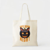 Du schleichst Meowt | Halloween Black Cat Tragetasche (Vorne)