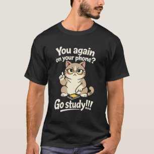 Du schon wieder am Handy geh lernen lustige Schüle T-Shirt