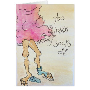 Du segne meine Socken ab!