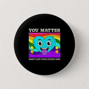 Du Selbstmordpräventions-Bewusstsein Regenbogen-He Button