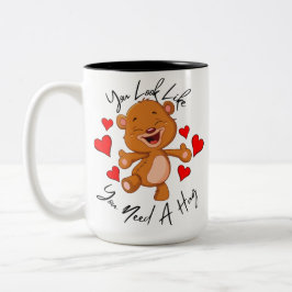 Du siehst aus, als hättest du ein dickes Teddybäre Zweifarbige Tasse