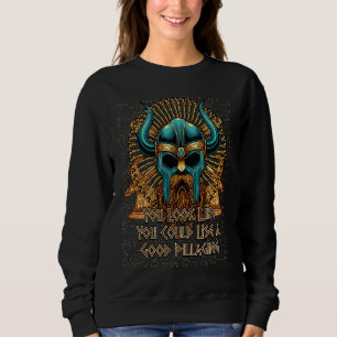 Du siehst aus, als könntest du einen guten plünder sweatshirt