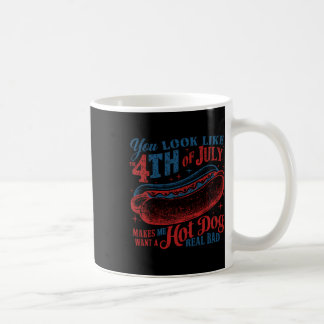 Du siehst aus, als ob der 4. Juli mich einen heiße Kaffeetasse