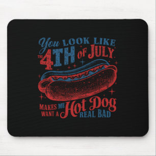 Du siehst aus, als ob der 4. Juli mich einen heiße Mousepad