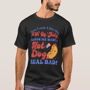 Du siehst aus, als ob der 4. Juli mich einen heiße T-Shirt