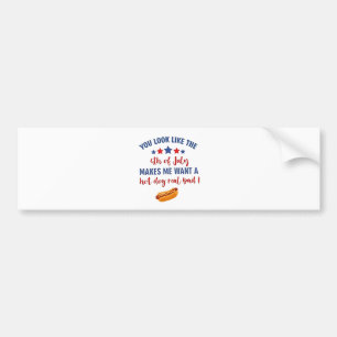 Du siehst aus, als ob der 4. Juli mich Will Autoaufkleber