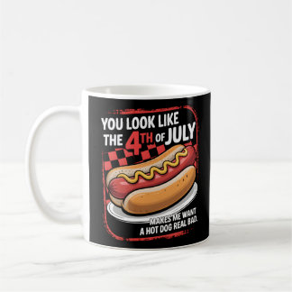 Du siehst aus, als ob der 4. Juli mich Will Kaffeetasse