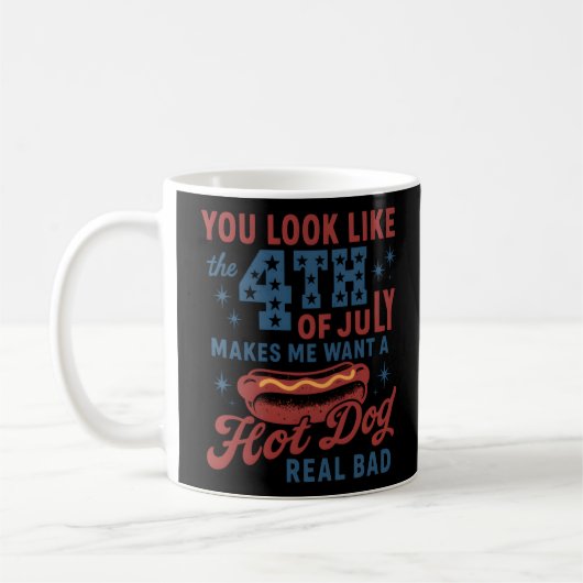 Du siehst aus, als ob der 4. Juli mich Will Kaffeetasse (Links)