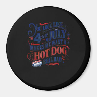 Du siehst aus, als ob der 4. Juli mich Will Magnet