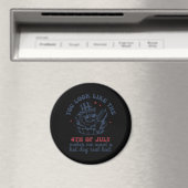 Du siehst aus, als ob der 4. Juli mich Will Magnet (In Situ (Geschirrspüler))