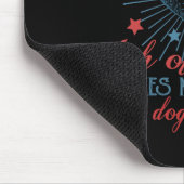 Du siehst aus, als ob der 4. Juli mich Will.. Mousepad (Ecke)