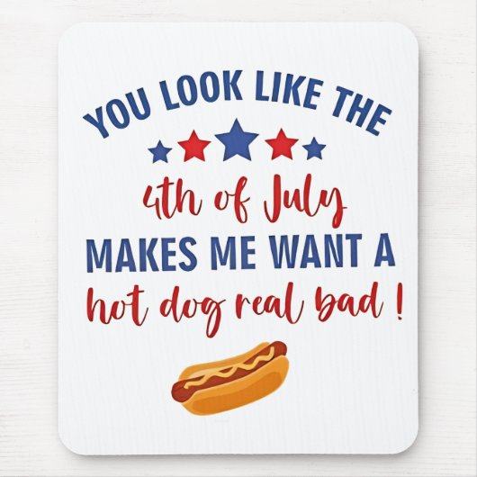 Du siehst aus, als ob der 4. Juli mich Will Mousepad (Vorne)