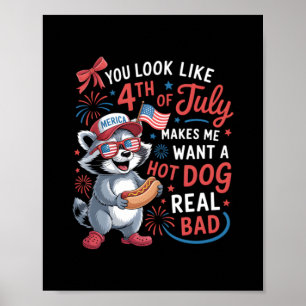 Du siehst aus, als ob der 4. Juli mich Will Poster