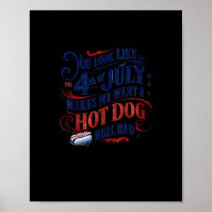 Du siehst aus, als ob der 4. Juli mich Will Poster
