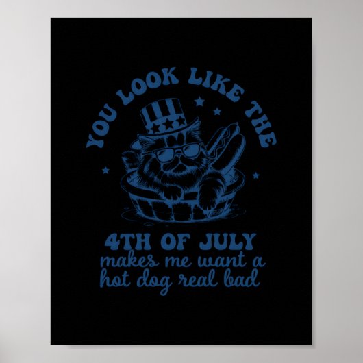 Du siehst aus, als ob der 4. Juli mich Will Poster (Vorne)