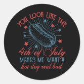 Du siehst aus, als ob der 4. Juli mich Will Runder Aufkleber (Vorderseite)