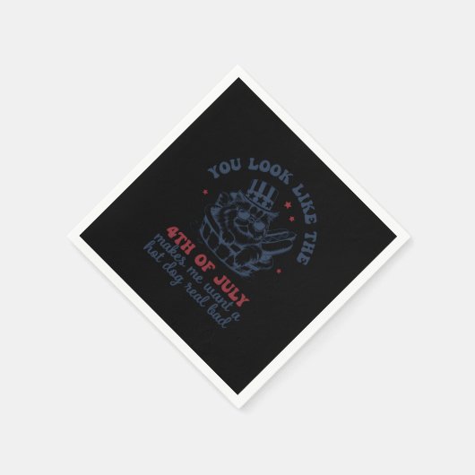 Du siehst aus, als ob der 4. Juli mich Will Serviette (Ecke)