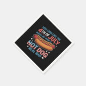 Du siehst aus, als ob der 4. Juli mich Will.. Serviette (Ecke)