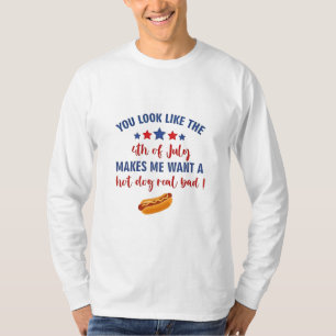 Du siehst aus, als ob der 4. Juli mich Will T-Shirt