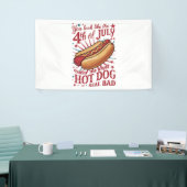 Du siehst aus, als ob der 4. Juli mich zum Hot Dog Banner (Messeveranstaltung)
