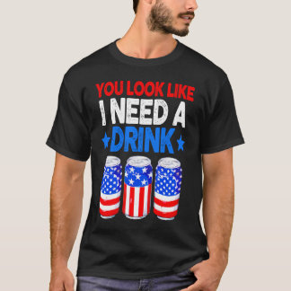 Du siehst aus, als ob ich eine Drink Bong American T-Shirt