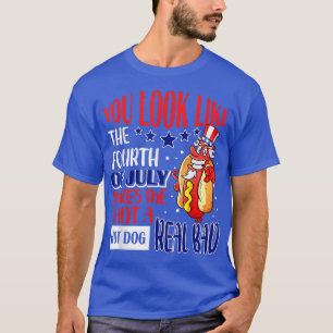 Du siehst aus wie der 4. Juli der sonnige Sarcasti T-Shirt