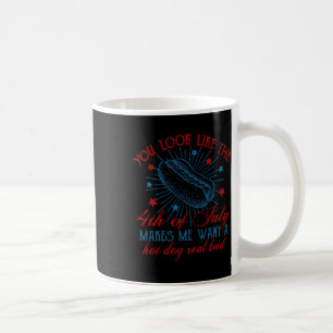Du siehst aus wie der 4. Juli Hot Dog American Men Kaffeetasse