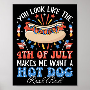 Du siehst aus wie der 4. Juli Hot Dog American Men Poster