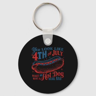 Du siehst aus wie der 4. Juli Hot Dog echt schlech Schlüsselanhänger