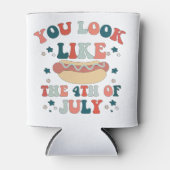 Du siehst aus wie der 4. Juli Hot Dog Patriotic Dosenkühler (Vorderseite)
