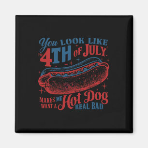 Du siehst aus wie der 4. Juli Hot Dog Patriotic Wo Magnet